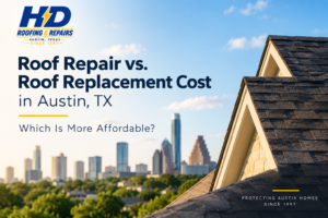 Roof repair vs. roof replacement cost in Austin, TX &ndash; HD Roofing and Repairs